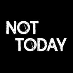 Not Today's cover