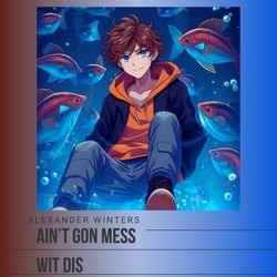 Aint gon mess wit dis's cover