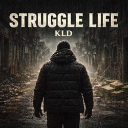 KLD-STRUGGLE LIFE (comments)'s cover