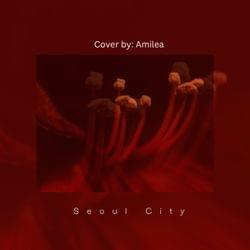 Seoul City (cover song)'s cover